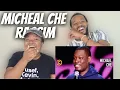 Michael Che - Thoughtful Racism The Demouchets REACT