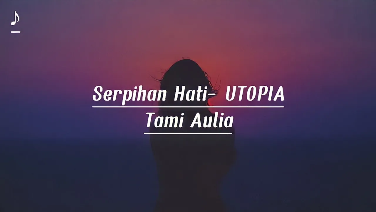 Serpihan Hati-UTOPIA|Tami Aulia cover+lirik Serpihan Hati-UTOPIA|Tami Aulia cover+lirik