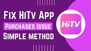 How To Fix And Solve Purchases On HiTv App Easy Solution  How To Fix And Solve Purchases On HiTv App Easy Solution