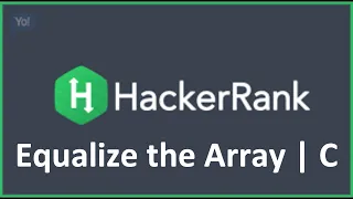 Equalize the Array Hacker Rank Solution in C