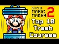 Lagu Super Mario Maker 2 Top 10 TRASH Courses (Switch)