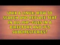 How to search and replace text in all php-files in a directory and it s subdirectories