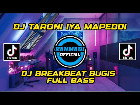 Download MP3 DJ BUGIS TARONI IYA MAPEDDI - DJ BREAKBEAT BUGIS FULL BASS