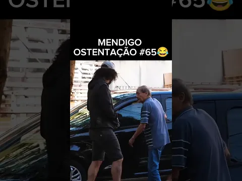 MENDIGO OSTENTAÇÃO PARTE 65 #pegadinha #pegadinhas #mendigo #ostentação