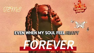 forever tems moody afro r u0026b official lyrics video 