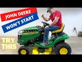 JOHN DEERE 100 SERIES WON T START