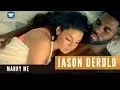 Jason Derulo - Marry Me (Official Music Video)