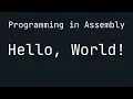 Hello World - Assembly Parts 3