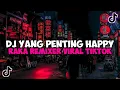 Download Lagu DJ PACARKU TAK ADA DIRUMAH MALAM MINGGU JADI KELABU VIRAL TIKTOK YANG KALIAN CARI YANG PENTING HAPPY