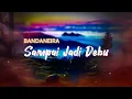 Download Lagu 🎶Sampai Jadi Debu - Banda Neira🎶 (Lyrics)