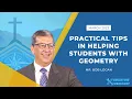 Practical Tips in Helping Students with Geometry