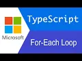 TypeScript Tutorial For Each Loop