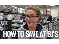 HOW TO SAVE BIG AT BJ S