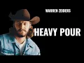 Warren Zeiders - Heavy Pour (Song)