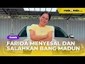 Download Lagu Kemarin Bela Mati-matian, Farida Nurhan Kini Menyesal dan Salahkan Bang Madun
