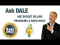 Ask Dale Are Budget Billing Programs a Good Idea