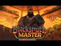 An Addictive Number Go Up Item Forge Empire Builder - Blacksmith Master