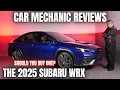 Should You Buy a 2025 Subaru WRX Thorough Review By A Mechanic