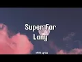 Download Lagu Lany - Super Far (Lyrics)