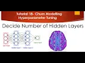Tutorial 18 - Hyper parameter Tuning To Decide Number of Hidden Layers in Neural Network