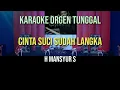 Download Lagu CINTA SUCI SUDAH LANGKA / MANSYUR S / KARAOKE ORGEN TUNGGAL