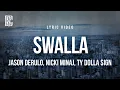 Lagu Jason Derulo, Nicki Minaj, Ty Dolla $ign - Swalla | Lyrics