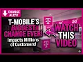 T-Mobile Customers Watch New Changes ly AND Legally