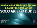 Banda MS & Yahritza Y Su Esencia - Solo Que Lo Dudes - Karaoke Instrumental - Bajo