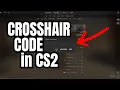 How to Use Crosshair Code in CS2 - Copy Paste Crosshair in Counter-Strike 2