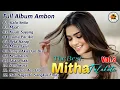 Download Lagu The Best Mitha Talahatu Vol. 3 || Full Album Ambon