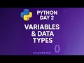 Python for beginners Day 2 Variables Data types Explained Simply