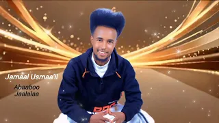 new ethiopian oromo music jamaal usmaail abaaboo jaalalaa 2026