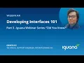 Iguana Webinar Series Part 3 - Developing Interfaces 101