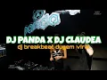 Download Lagu DJ PANDA X CLAUDEA LIVE PERFORMANCE|BREAKBEAT FULL DUGEM TERBARU 2025