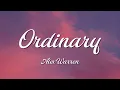 [1 HOUR] Alex Warren - Ordinary (Lyrics)