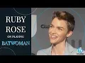 Ruby Rose On Playing Batwoman TV Insider
