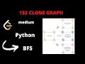 LEETCODE 133 CLONE GRAPH PYTHON BFS Facebook interview question