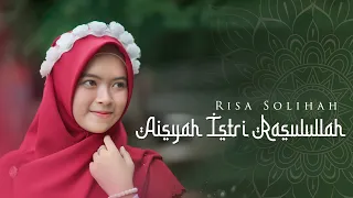 Risa Solihah - Aisyah Istri Rasulullah (Music Video TMD Media Religi)