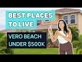 Homes Under 500K in Vero Beach Florida 5 Neighborhoods to Know