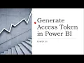 Power BI Access Token Tutorial Client Credential Flow with Azure AD