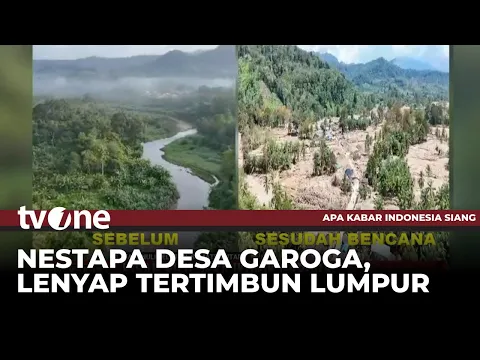 Kisah Pilu Desa Ikonik Garoga, Sebelum dan Sesudah Banjir Bandang & Longsor