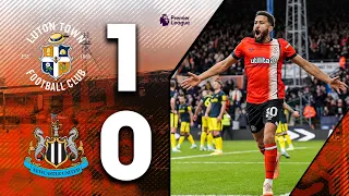 Luton 1-0 Newcastle HUGE home win Premier League Highlights