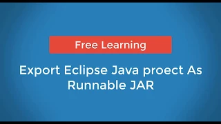 How To Export Eclipse Java Project as Runnable JAR