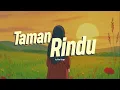 Download Lagu Taman Rindu - Akar Bunga