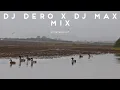 Download Lagu DJ DERO X DJ MAX MIX [MP RECORDS CPT]