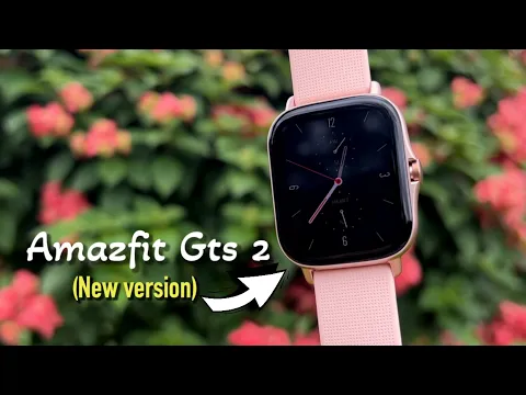 Download MP3 Amazfit GTS 2 (new version) IT'S HERE!! Full Unboxing & In-Depth Walk through of ALL NEW FEATURES!🔥