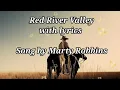 Download Lagu Red river valley by Mart Robbins lyric video