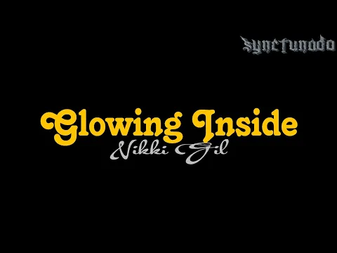 Download MP3 GLOWING INSIDE [ NIKKI GIL ] KARAOKE | MINUS ONE