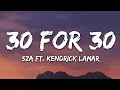 Download Lagu SZA - 30 For 30 (Lyrics) ft. Kendrick Lamar