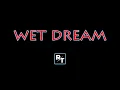 WET DREAM ⚡️145 bpm⚡️ || Breakbeat single